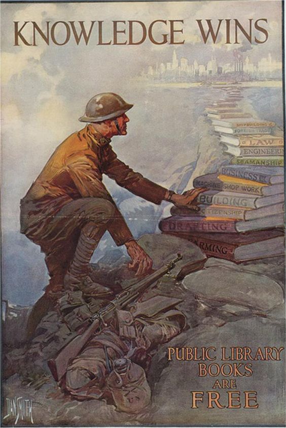 A WWI soldier climbs a staircase made of books. Caption "Knowledge Wins".